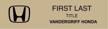 Vandergriff Honda Name Badge Gold - Option #2