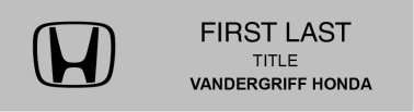 Vandergriff Honda Name Badge Silver - Option #2