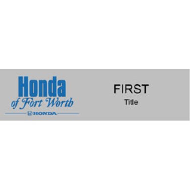 Honda of Fort Worth Name Badge