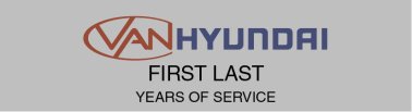 Van Hyundai Name Badges with Service Years