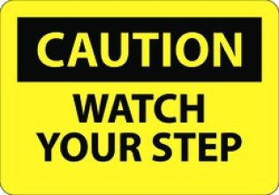 OPERATIONAL HAZARD Caution WATCH YOUR STEP Safety Sign RIGID PLASTIC .050 7 X 10 (Sold Individually)