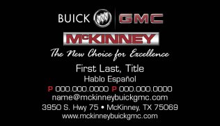 McKinney Buick/GMC Business Cards - Sales/Misc - 2 Phone Numbers “Hablo Español”.