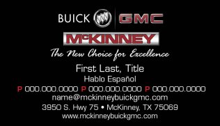 McKinney Buick/GMC Business Cards - Sales/Misc - 3 Phone Numbers “Hablo Español”