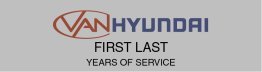 Van Hyundai Name Badges with Service Years
